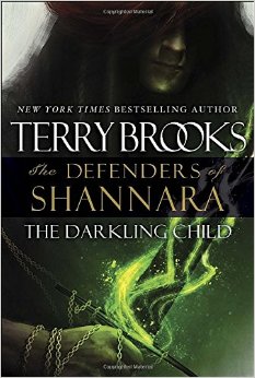 Book Review:  Defenders of Shannara:  “The Darkling Child” (by Terry&nbsp;Brooks)